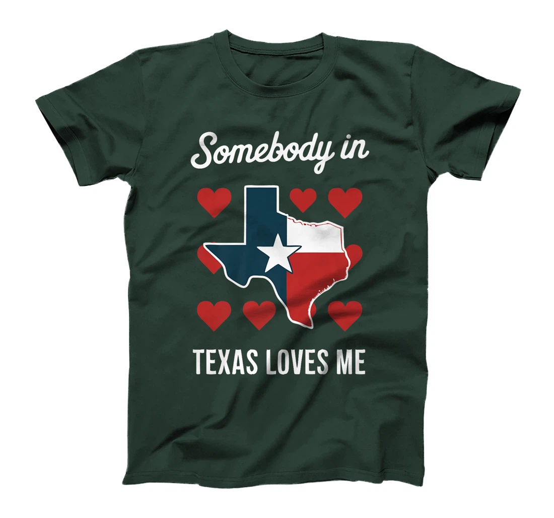 Texas Somebody In Texas Loves Me USA State Premium T-Shirt