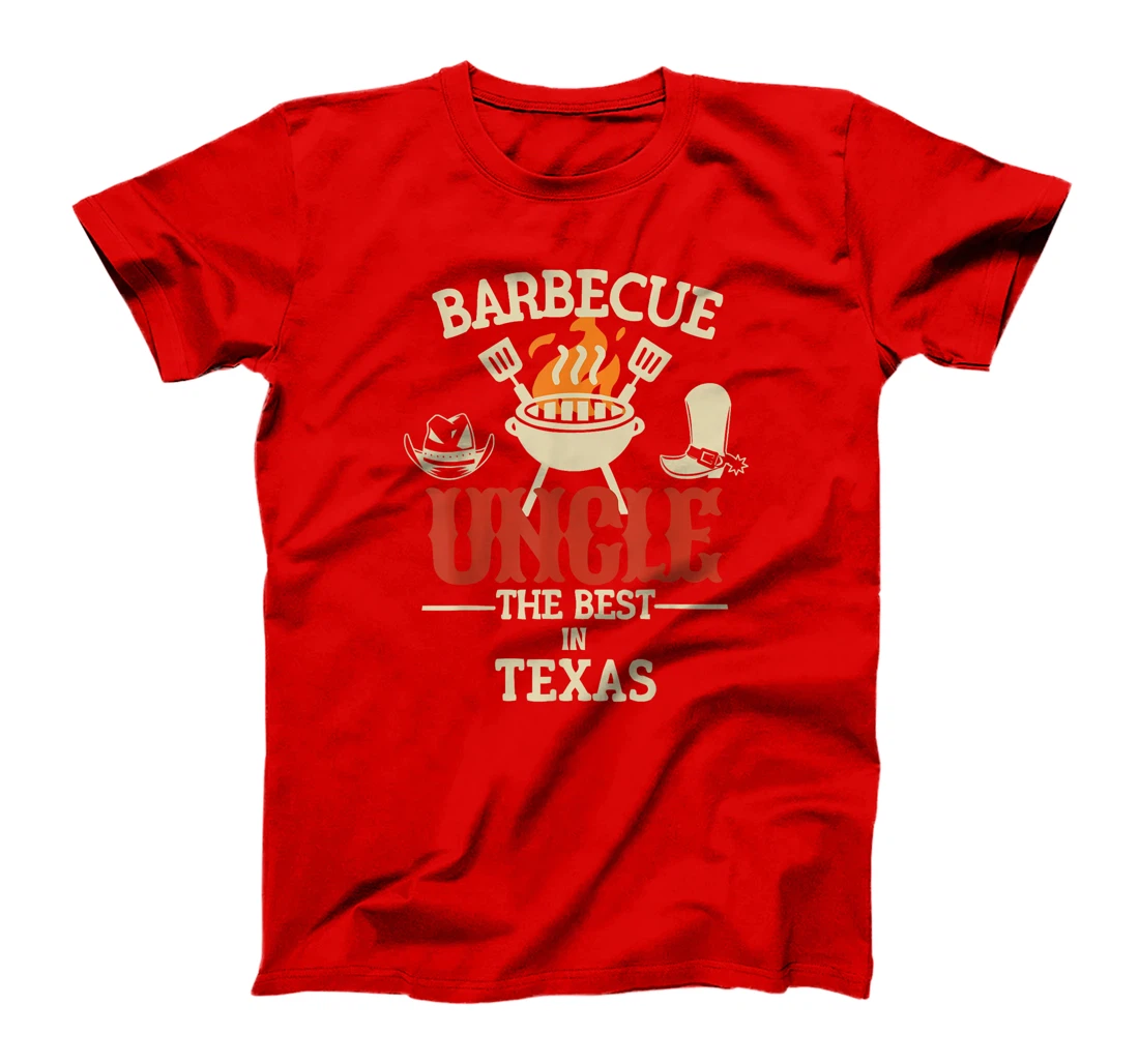 Funny Barbecue Uncle Unc The Best In Texas Grill BBQ Family T-Shirt