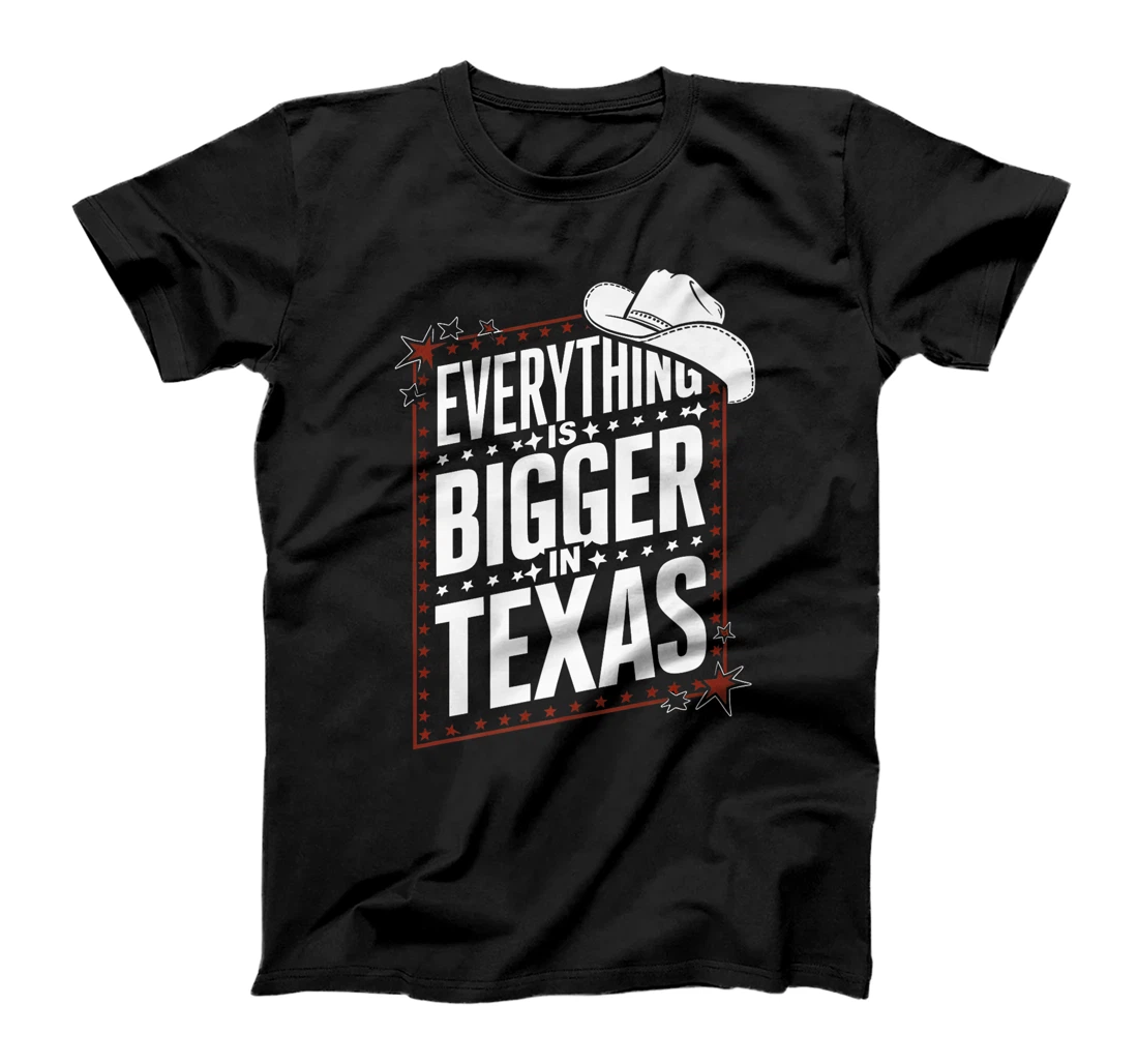 Texas Everything Is Bigger In Texas USA America Premium T-Shirt