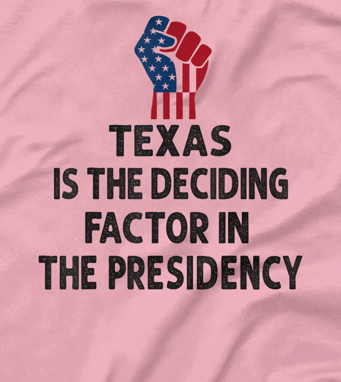 TEXAS Is The Deciding Factor In The Presidency 2024 T-Shirt