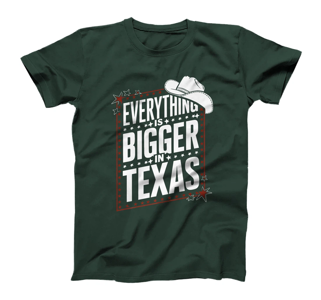 Texas Everything Is Bigger In Texas USA America Premium T-Shirt