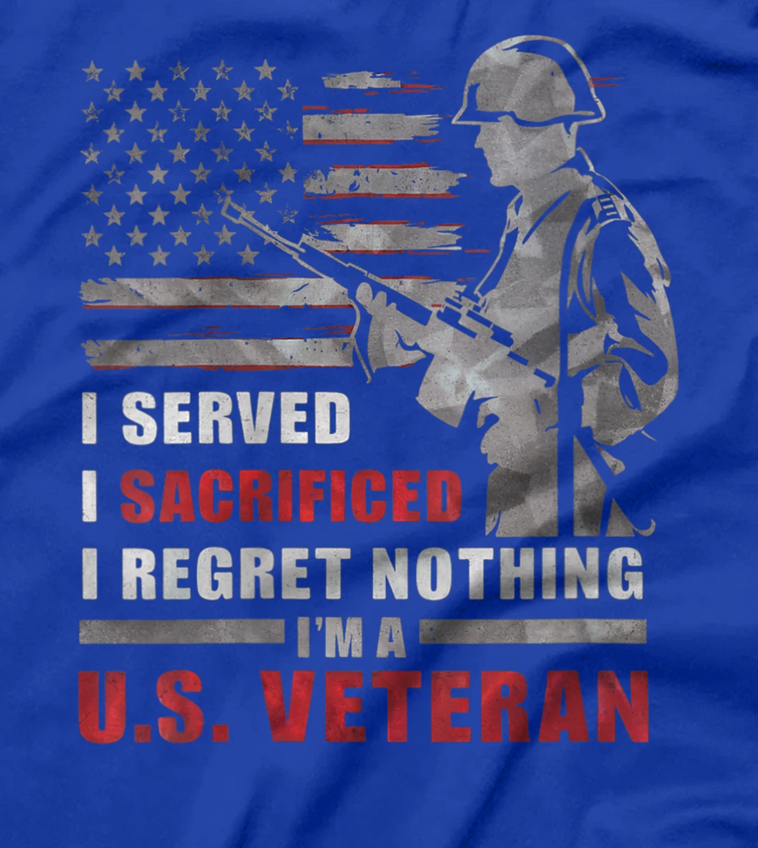 Womens I Am A US Veteran Shirt I Served Sacrificed Regret Nothing T-Shirt