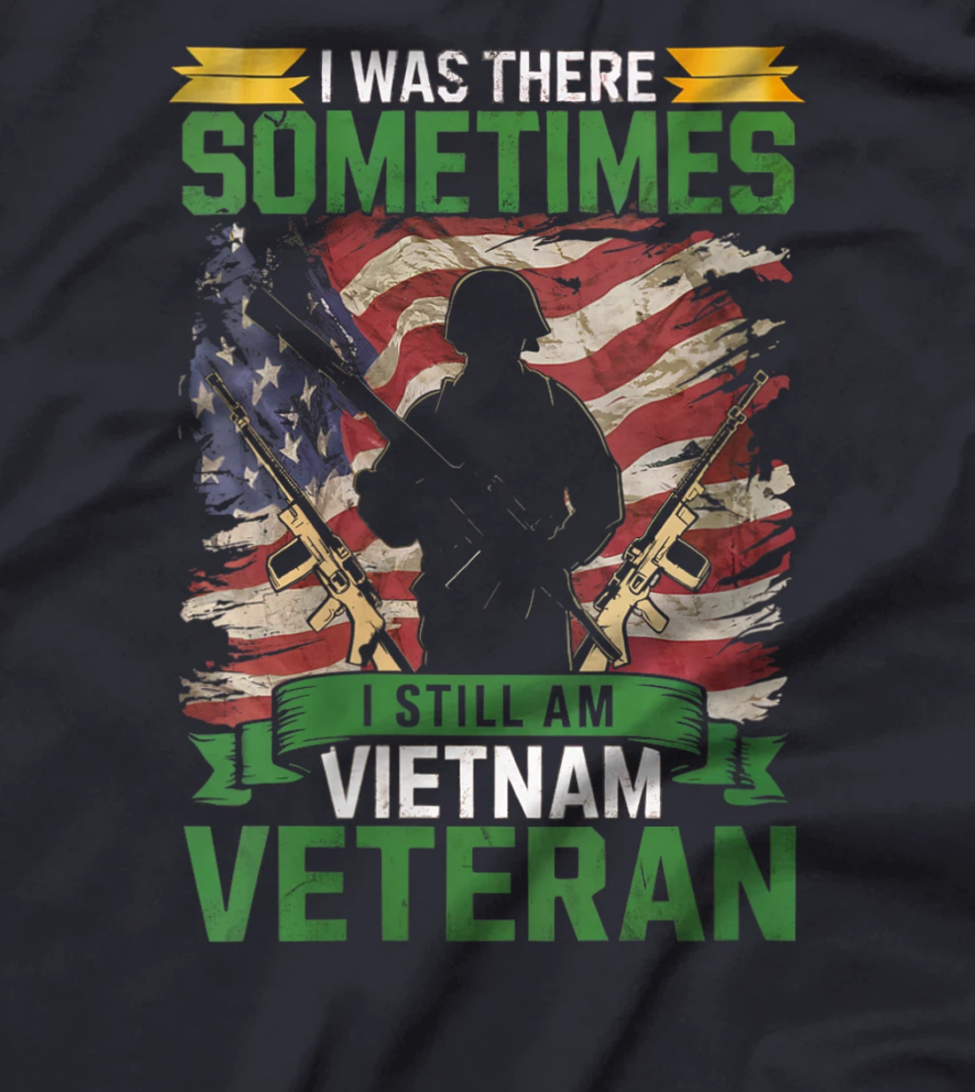 Womens I Was There Sometimes I Still Am Vietnam Veteran Alumni T-Shirt