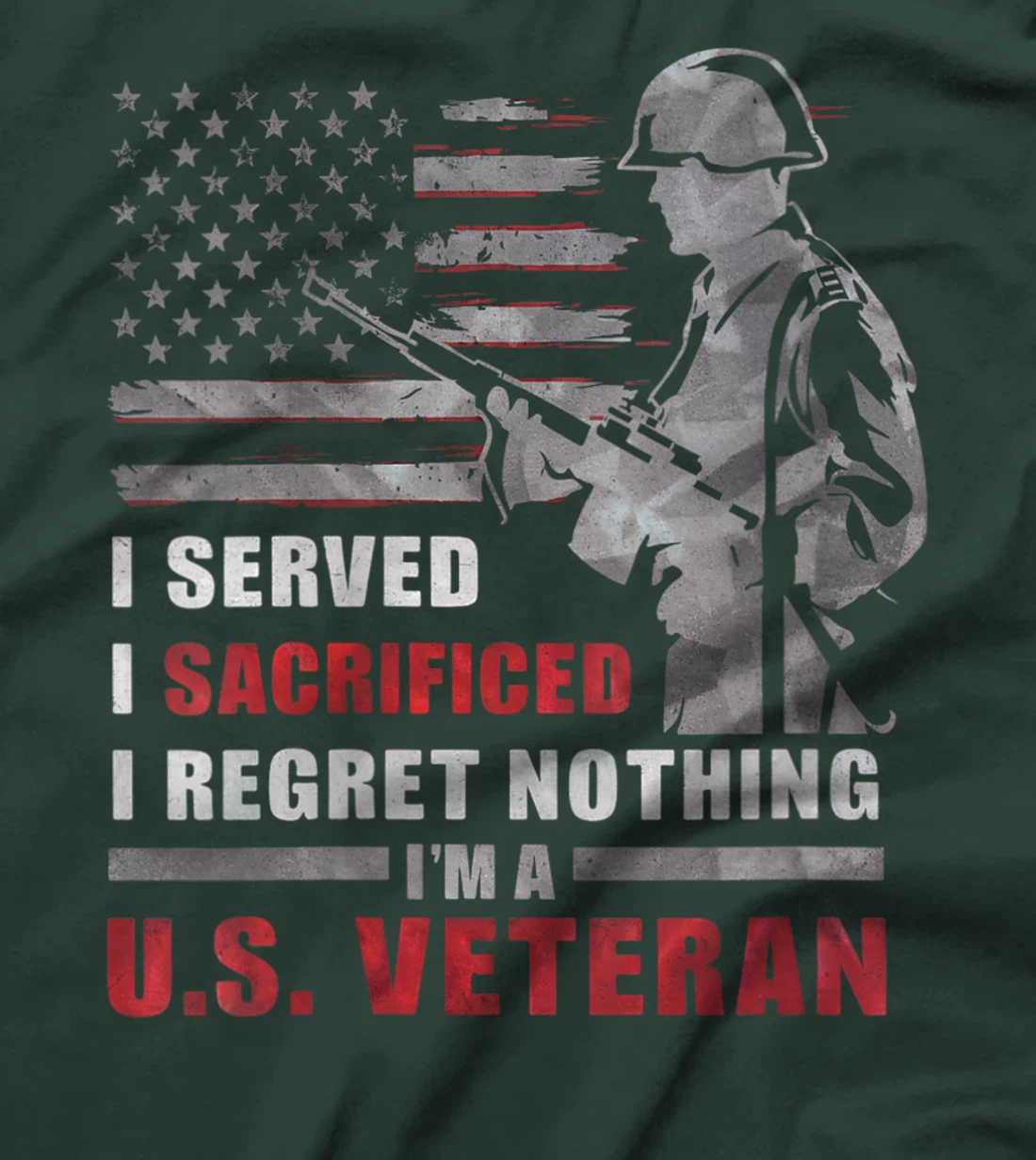 Womens I Am A US Veteran Shirt I Served Sacrificed Regret Nothing T-Shirt