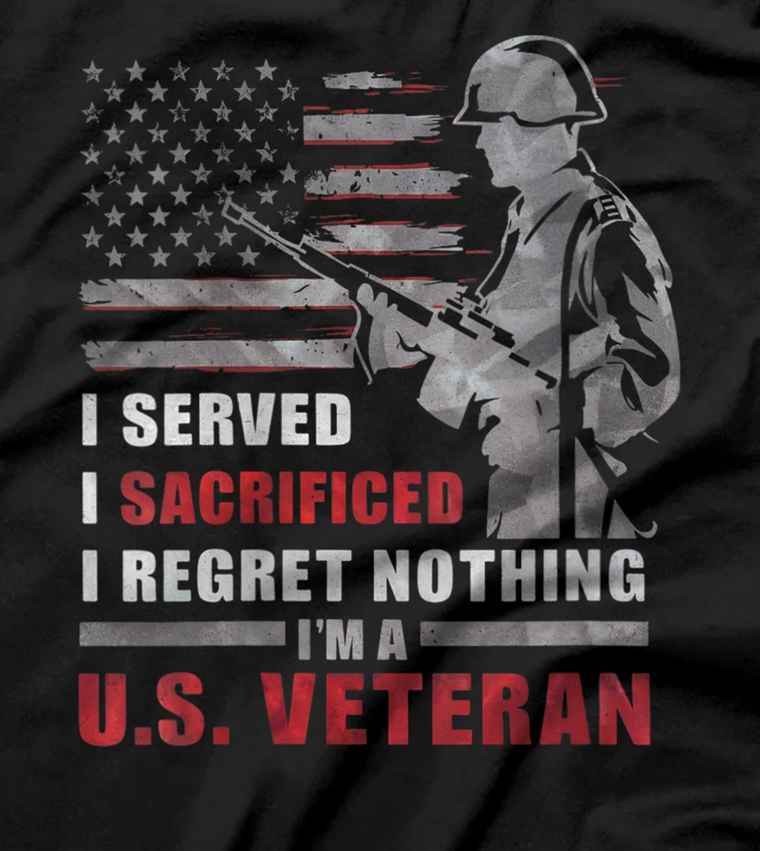 Womens I Am A US Veteran Shirt I Served Sacrificed Regret Nothing T-Shirt