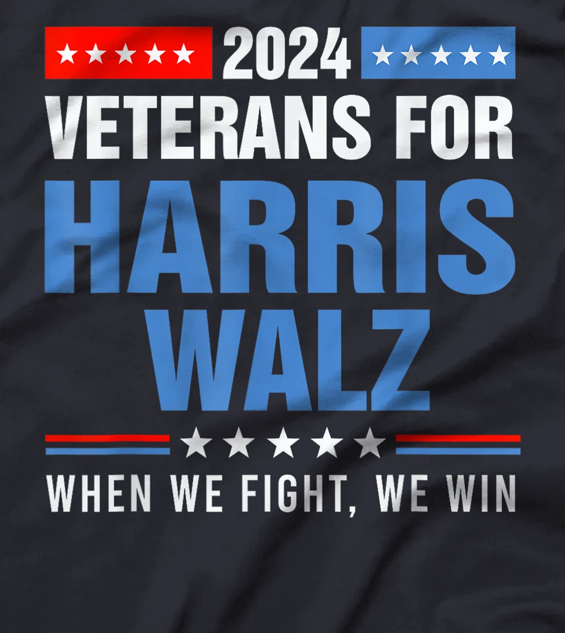 Veterans For Harris Walz 2024 Presidential Campaign T-Shirt