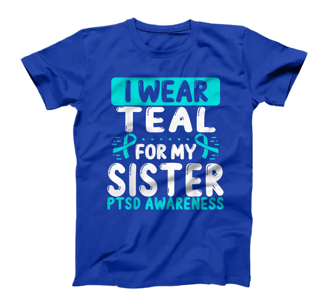 Sister Teal Ribbon Sibling Twin Veteran PTSD Awareness T-Shirt