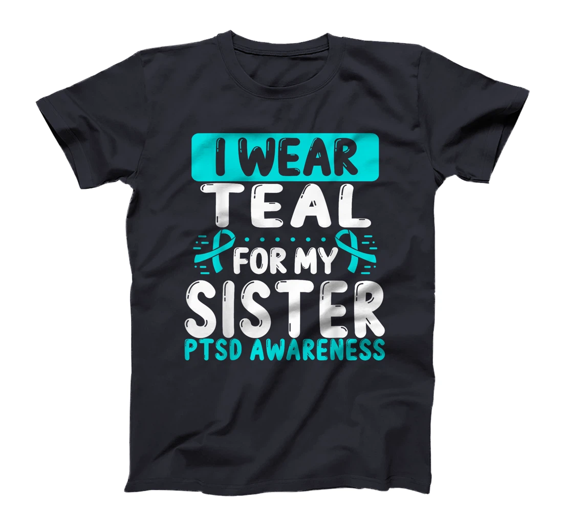 Sister Teal Ribbon Sibling Twin Veteran PTSD Awareness T-Shirt