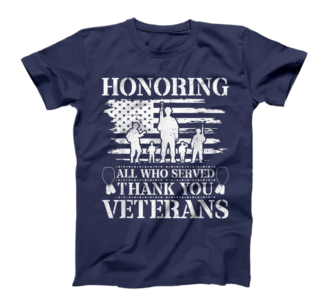 Honoring All Who Served Thank You Veterans Day US Veteran T-Shirt