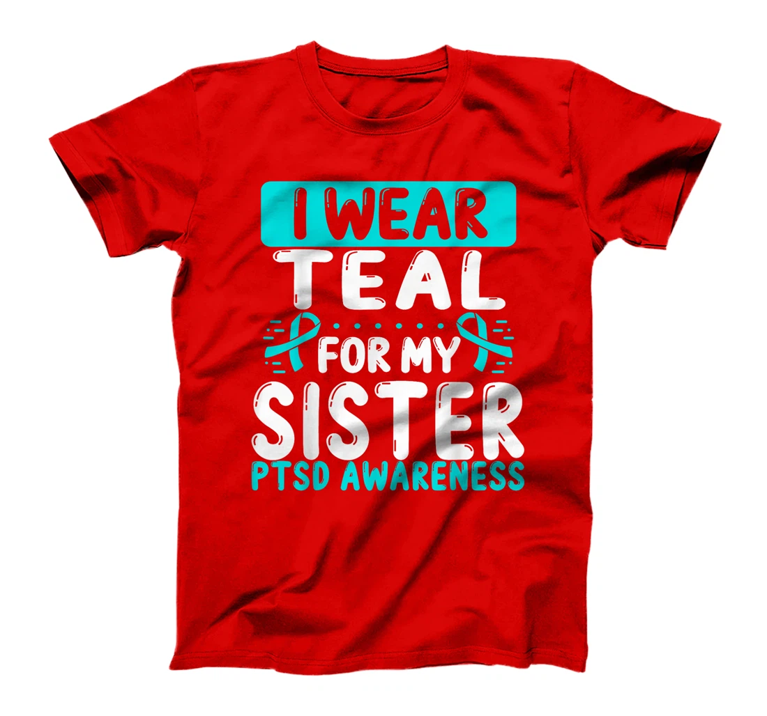 Sister Teal Ribbon Sibling Twin Veteran PTSD Awareness T-Shirt