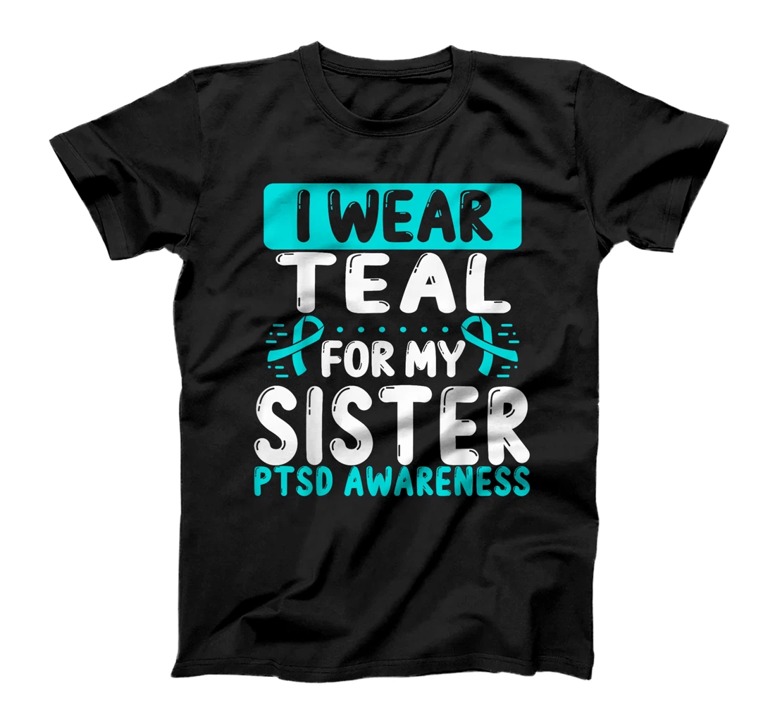 Sister Teal Ribbon Sibling Twin Veteran PTSD Awareness T-Shirt