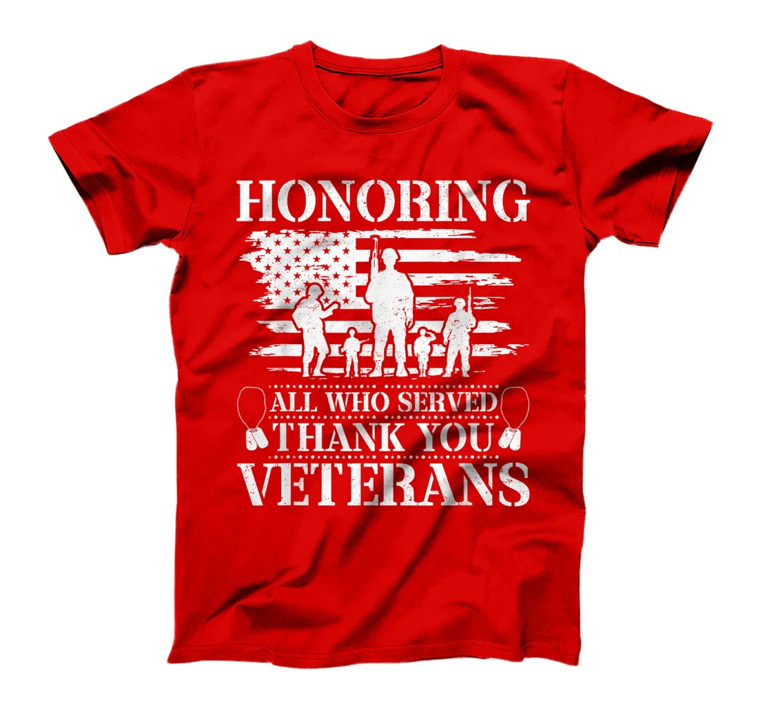 Honoring All Who Served Thank You Veterans Day US Veteran T-Shirt
