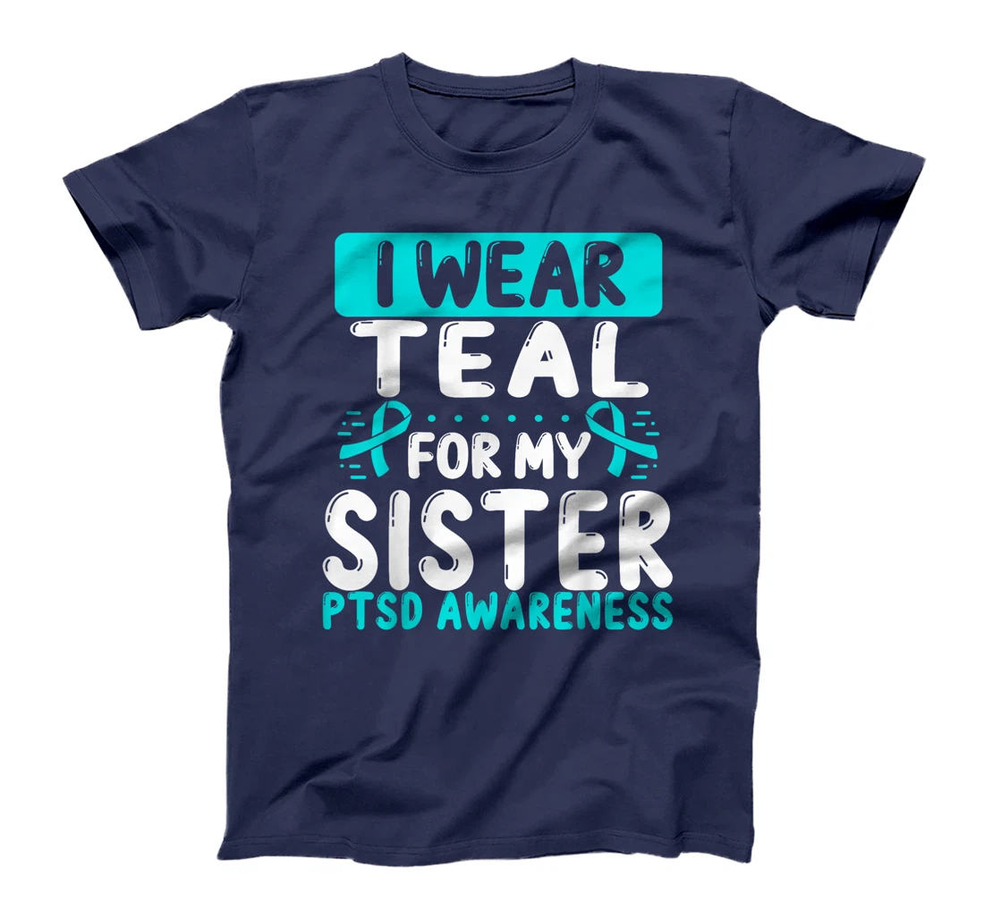 Sister Teal Ribbon Sibling Twin Veteran PTSD Awareness T-Shirt