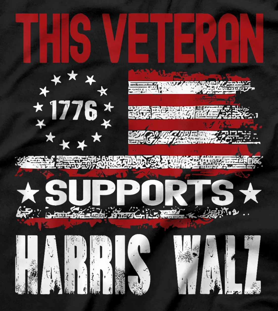 This Veteran Supports Harris Walz 2024 American Flag T-Shirt