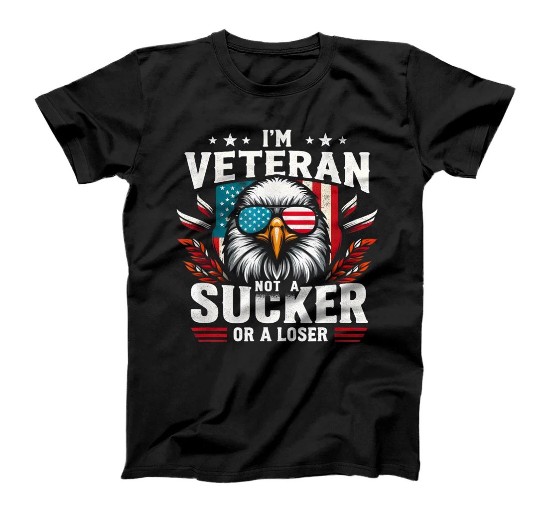 Military Vintage I'm Veteran Not A Sucker Or A Loser Veteran T-Shirt