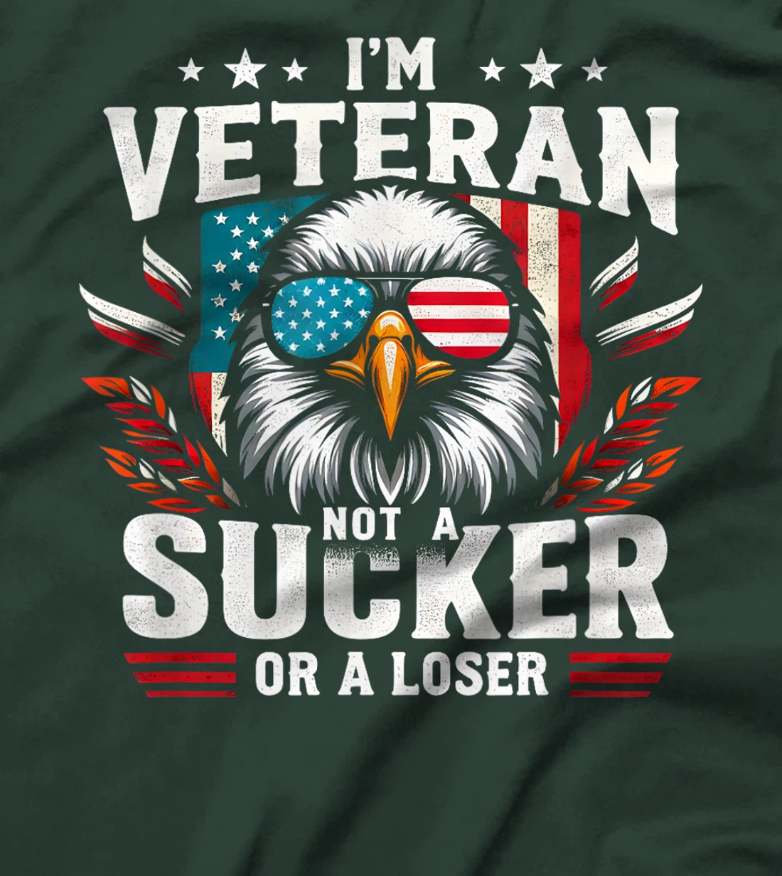 Military Vintage I'm Veteran Not A Sucker Or A Loser Veteran T-Shirt