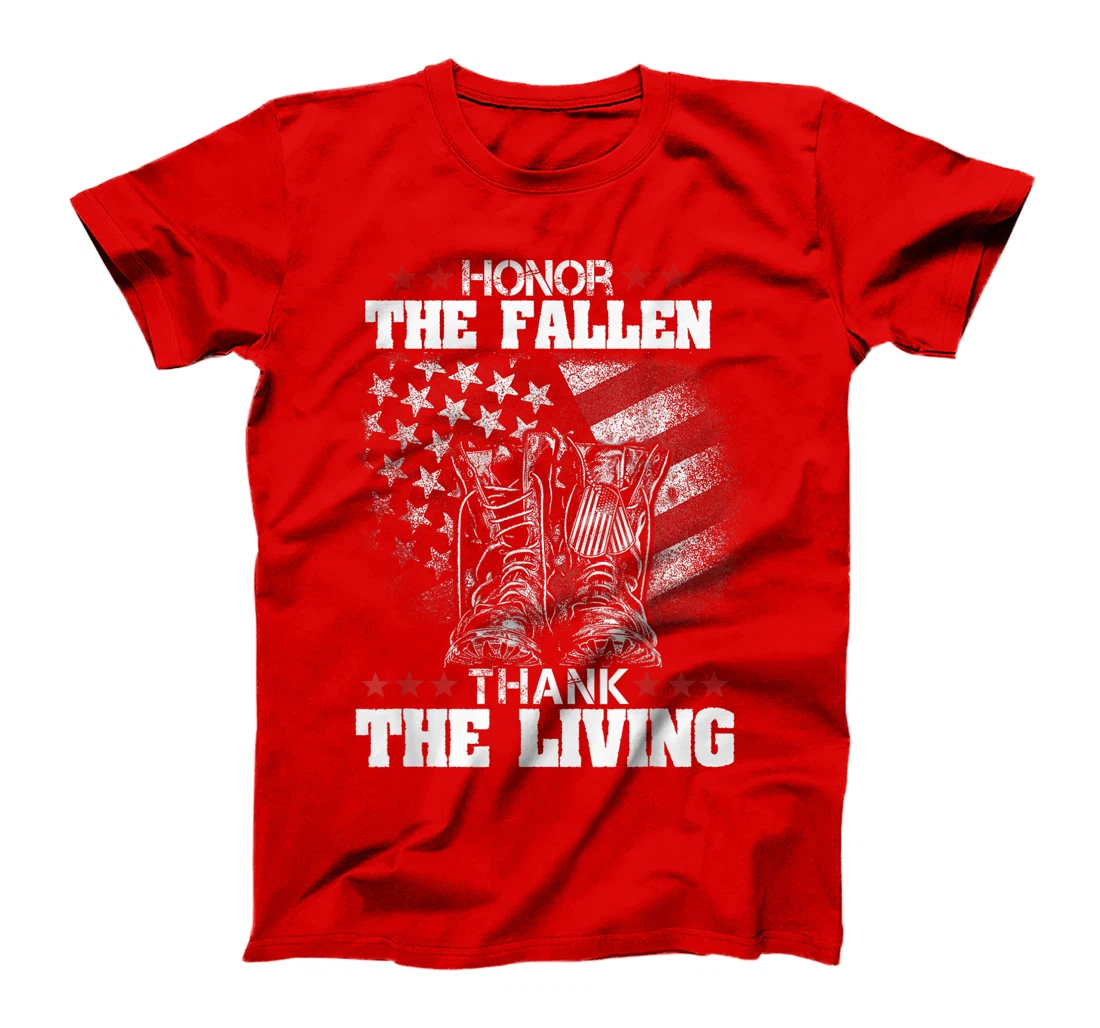 Honor The Fallen Thank The Living Memorial Day Veteran Day T-Shirt