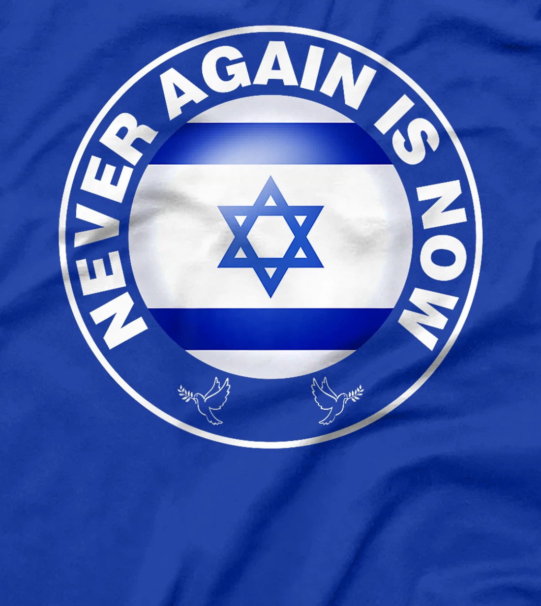 Israel Never Again Is Now Jewish Israeli Premium T-Shirt