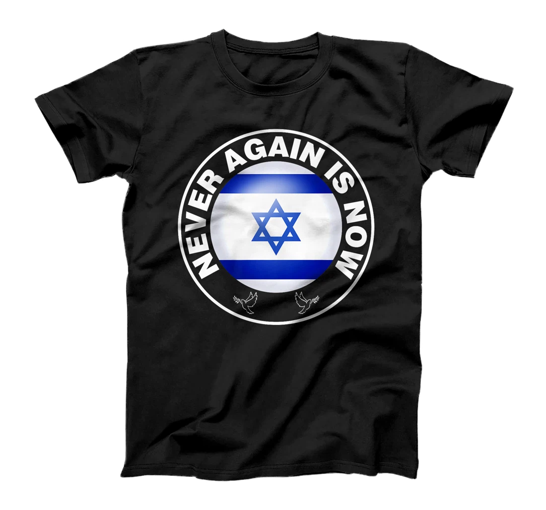 Israel Never Again Is Now Jewish Israeli Premium T-Shirt