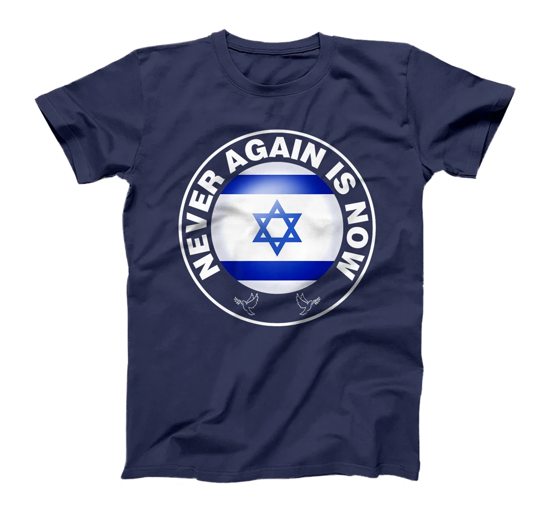 Israel Never Again Is Now Jewish Israeli Premium T-Shirt