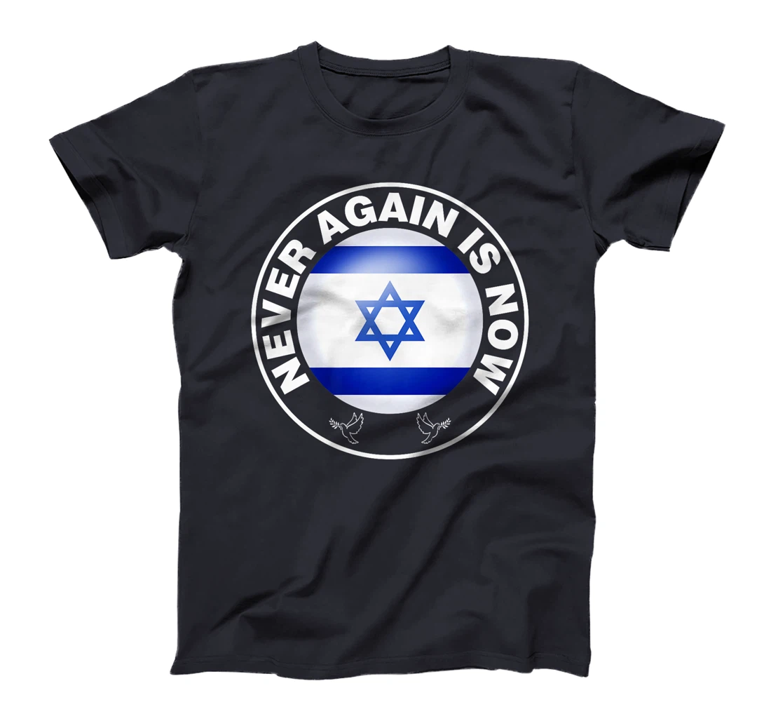Israel Never Again Is Now Jewish Israeli Premium T-Shirt
