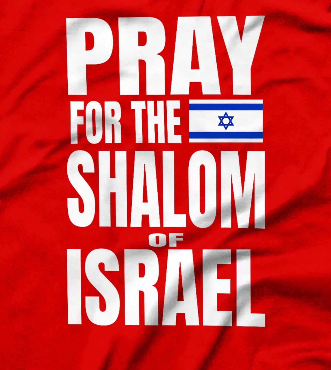 Pray for the Shalom of Israel Premium T-Shirt