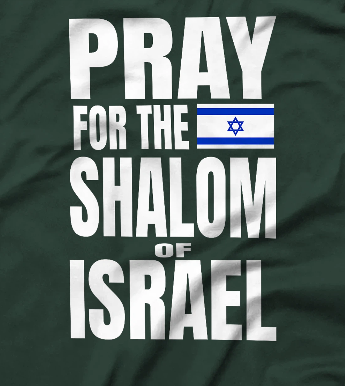 Pray for the Shalom of Israel Premium T-Shirt