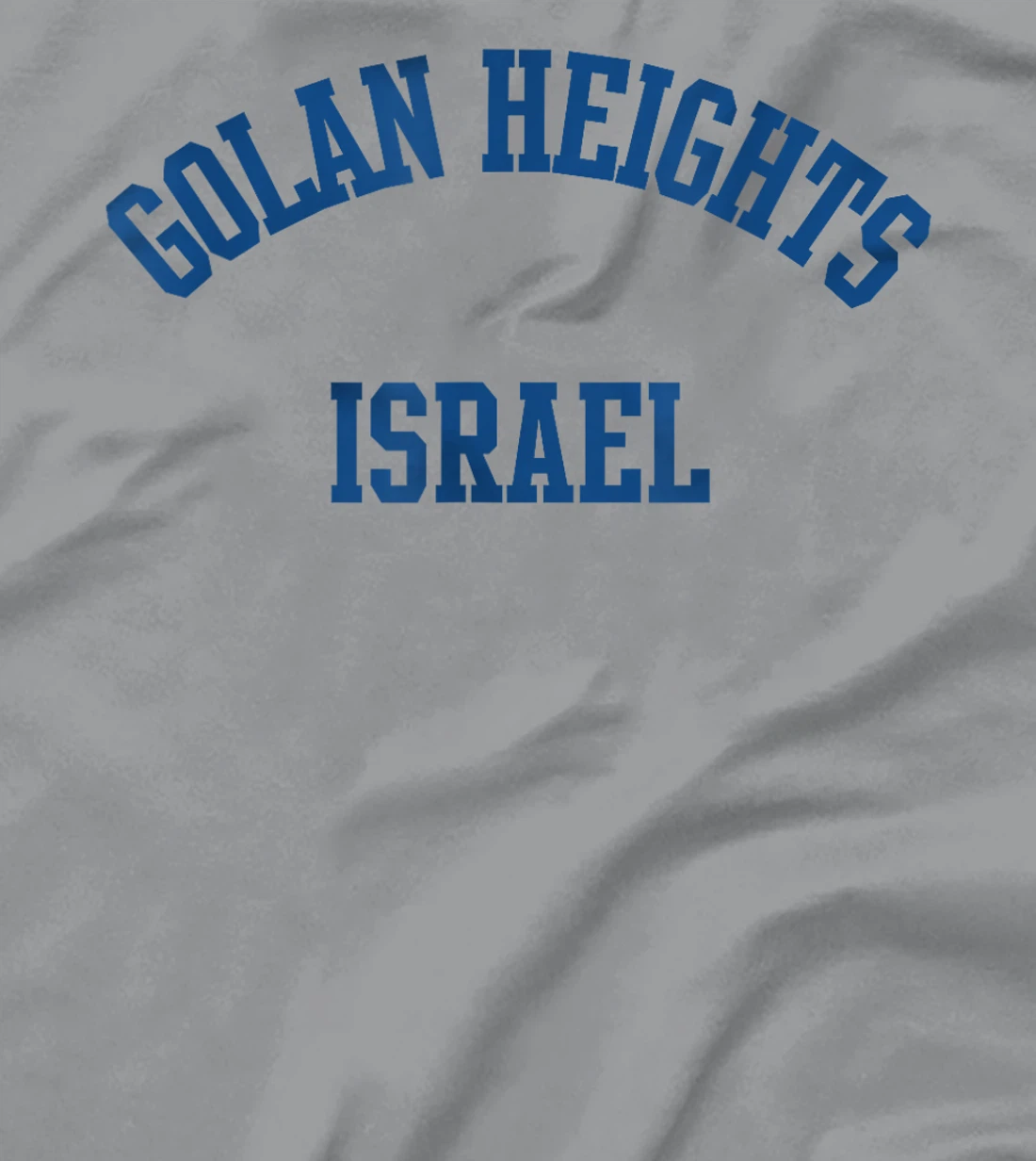 Golan Heights Israel T-Shirt