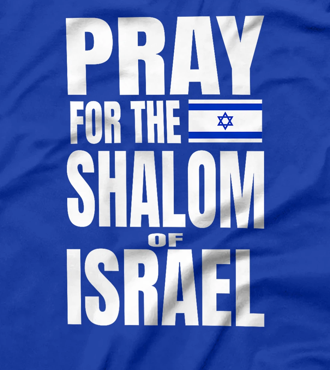 Pray for the Shalom of Israel Premium T-Shirt