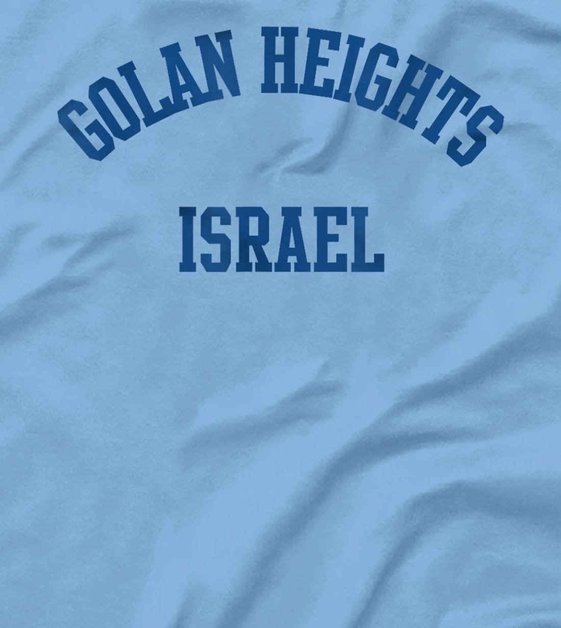 Golan Heights Israel T-Shirt