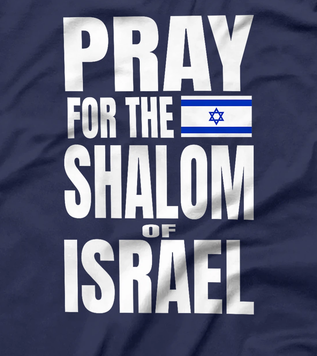 Pray for the Shalom of Israel Premium T-Shirt
