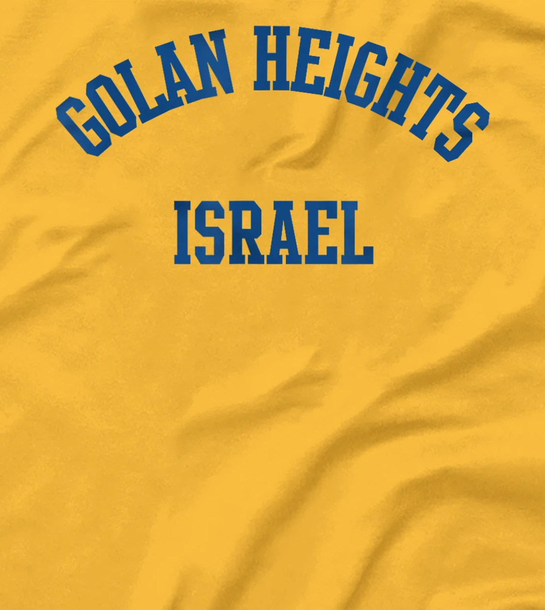 Golan Heights Israel T-Shirt