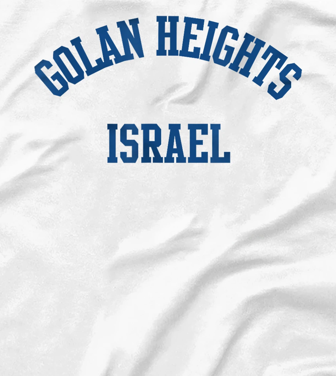 Golan Heights Israel T-Shirt