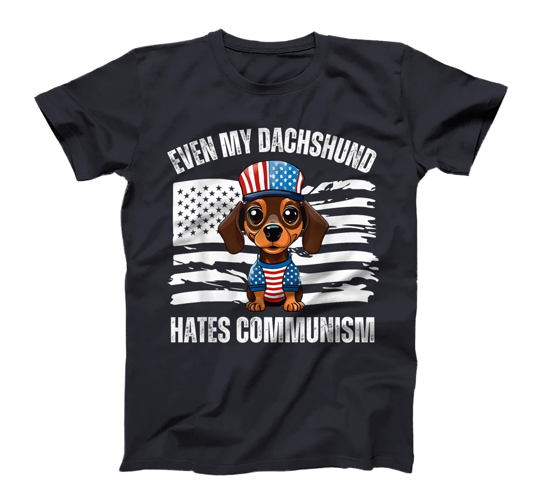 Even My Dachshund Hates Communism Conservative Trump Dogs T-Shirt