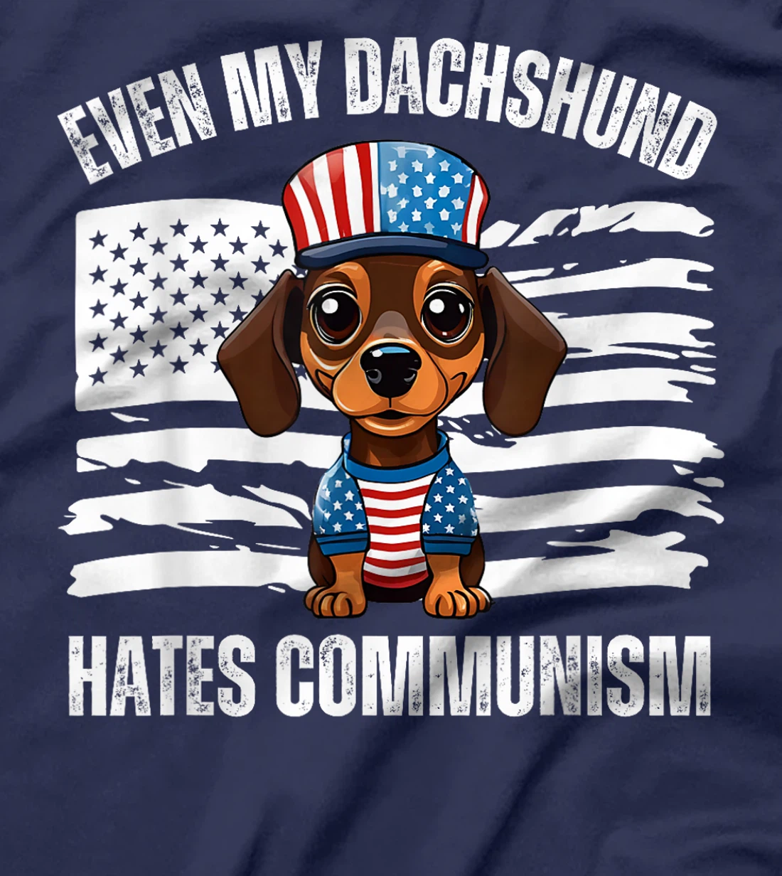 Even My Dachshund Hates Communism Conservative Trump Dogs T-Shirt