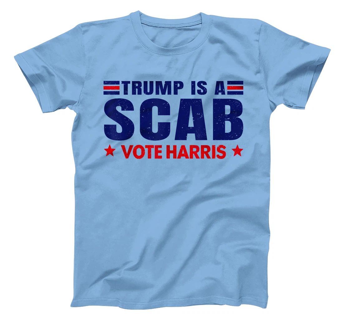 Donald Trump is a SCAB Vote Harris Walz Cat Lady T-Shirt