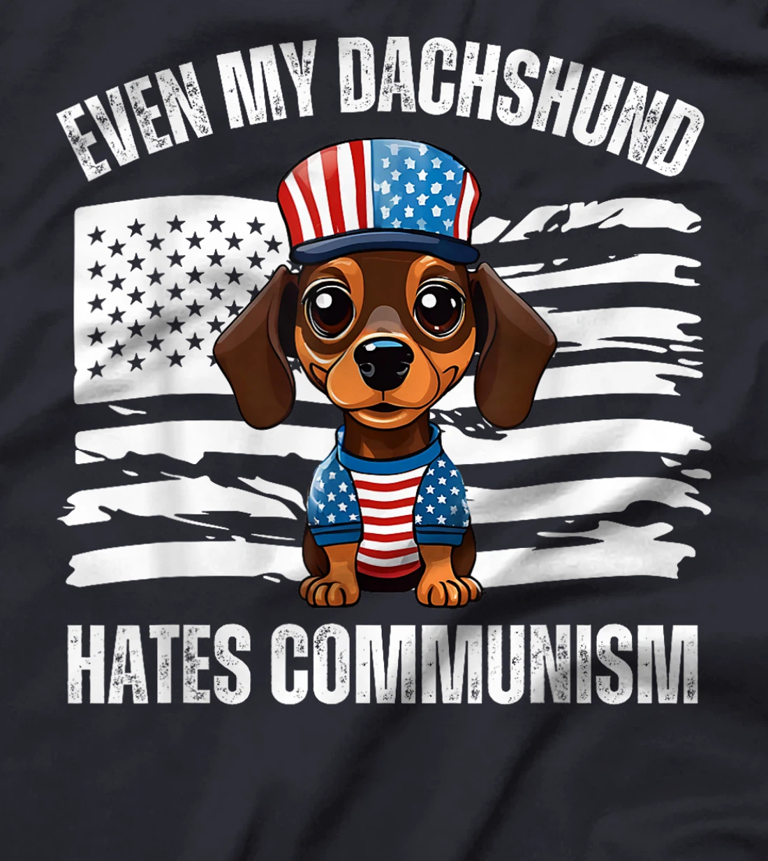 Even My Dachshund Hates Communism Conservative Trump Dogs T-Shirt