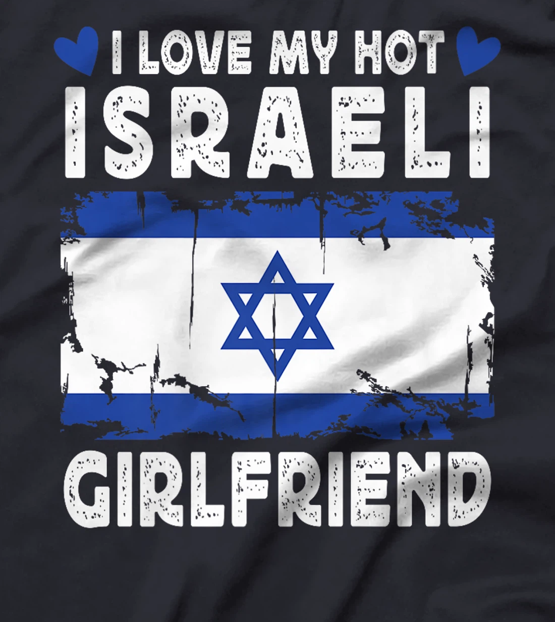 I Love My Hot Israeli Girlfriend Couple Israel Flag Premium T-Shirt