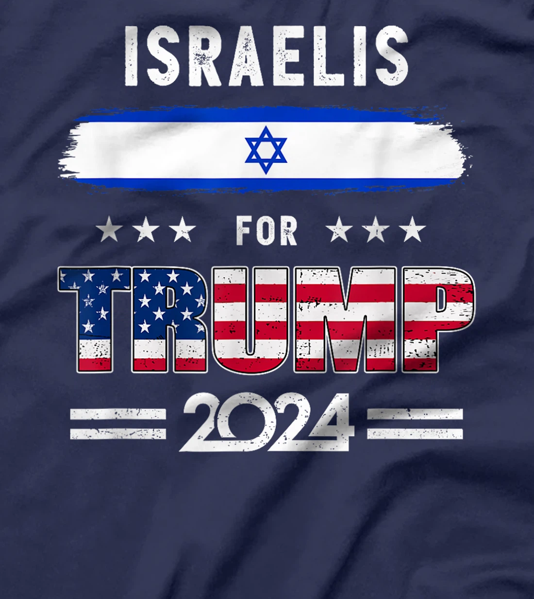 Womens Israelis for Trump 2024 Israel Flag Patriotic Supporter T-Shirt
