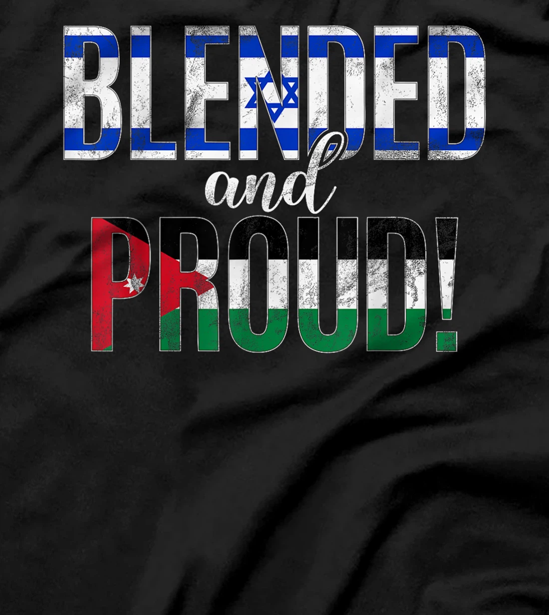 Blended And Proud Nationality Half Israeli Half Jordanian T-Shirt