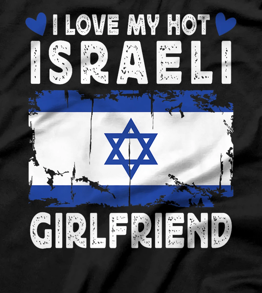 I Love My Hot Israeli Girlfriend Couple Israel Flag Premium T-Shirt