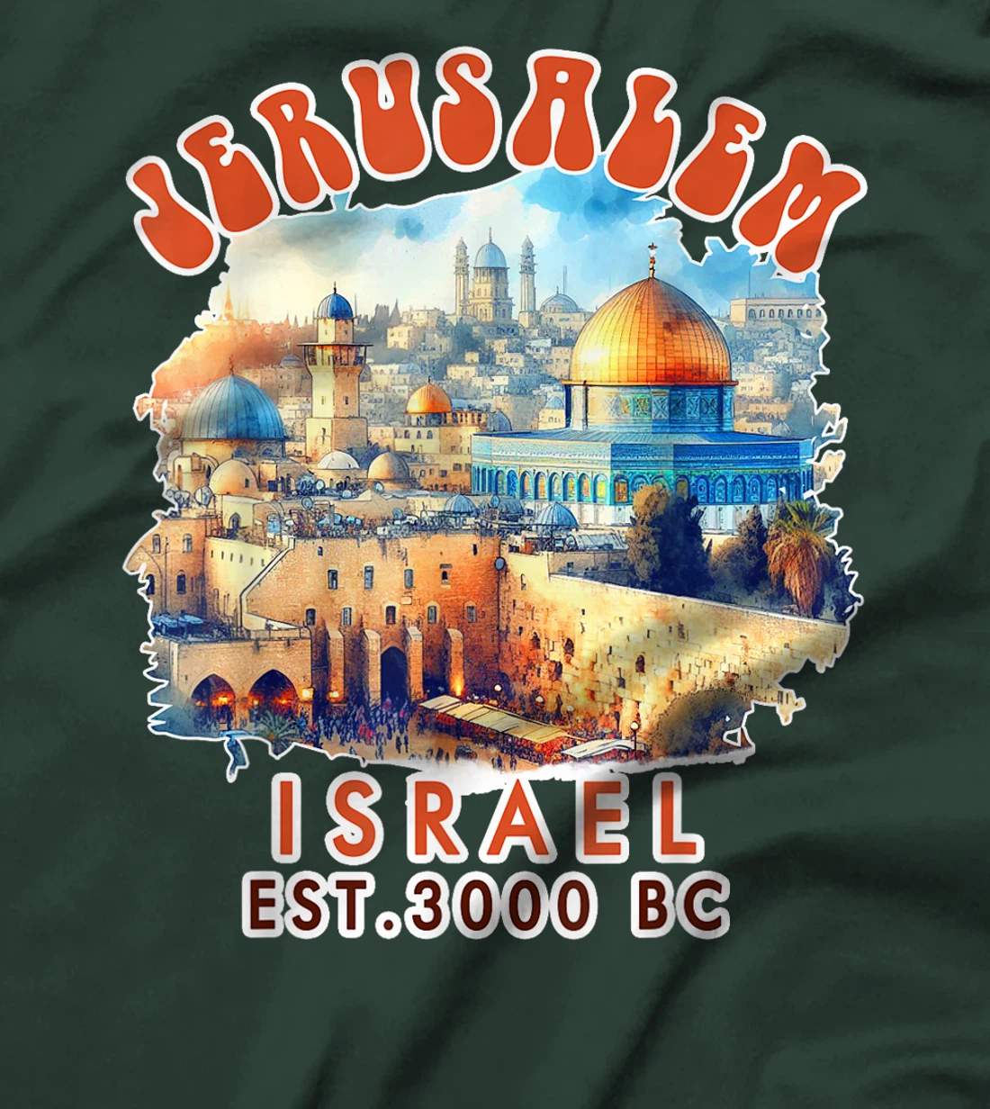 Jerusalem Travel Traveling Jerusalem Israel Vacation Trip T-Shirt