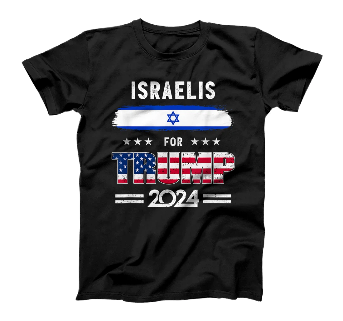 Israelis for Trump 2024 Israel Flag Patriotic Supporter T-Shirt