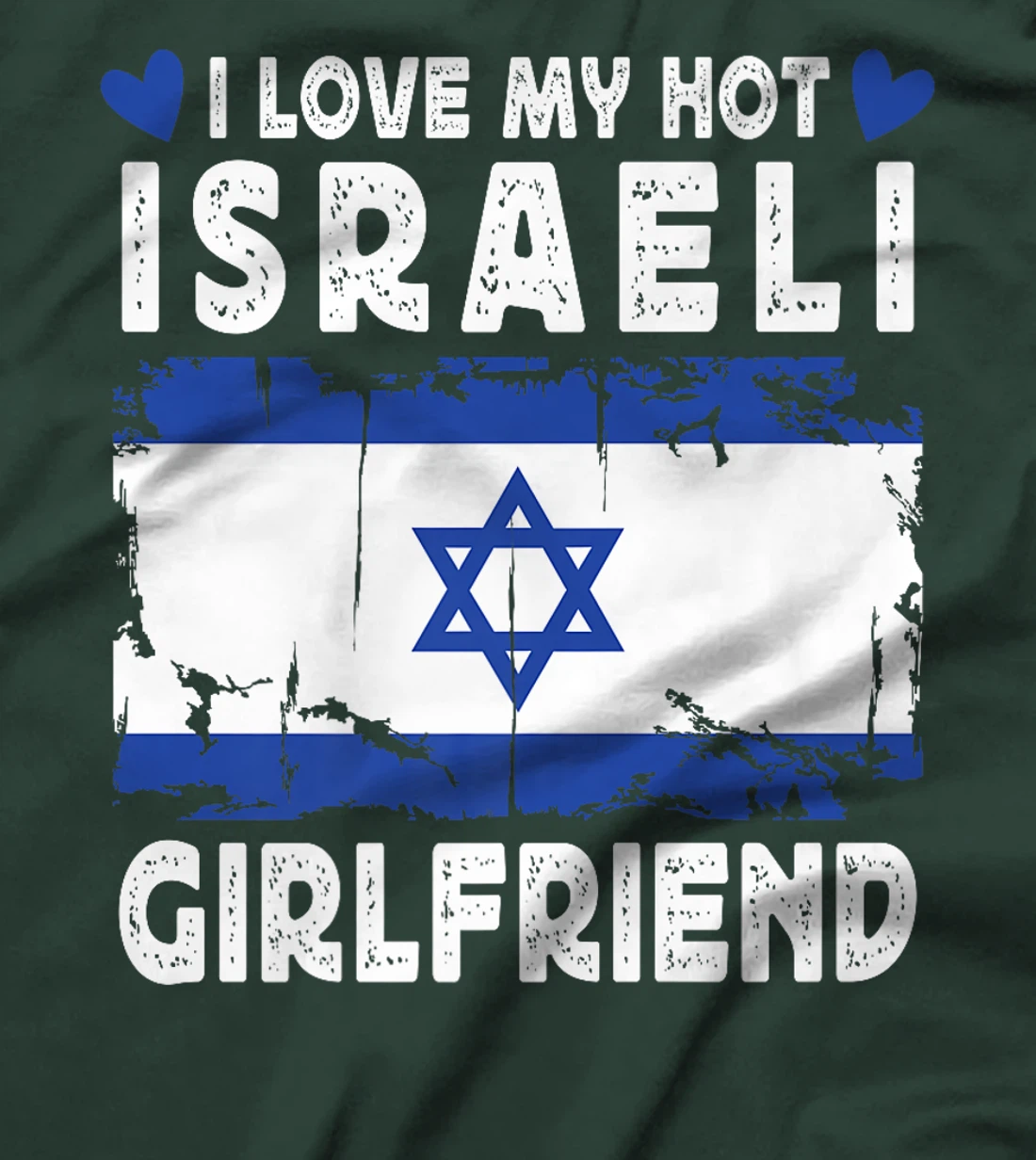 I Love My Hot Israeli Girlfriend Couple Israel Flag Premium T-Shirt