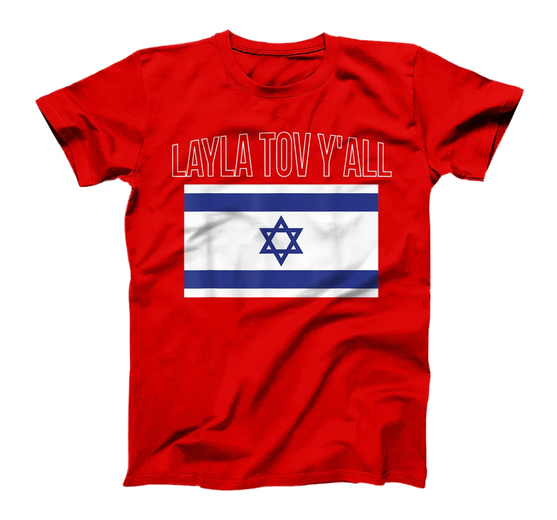Layla Tov YAll Israel Flag Israeli T-Shirt