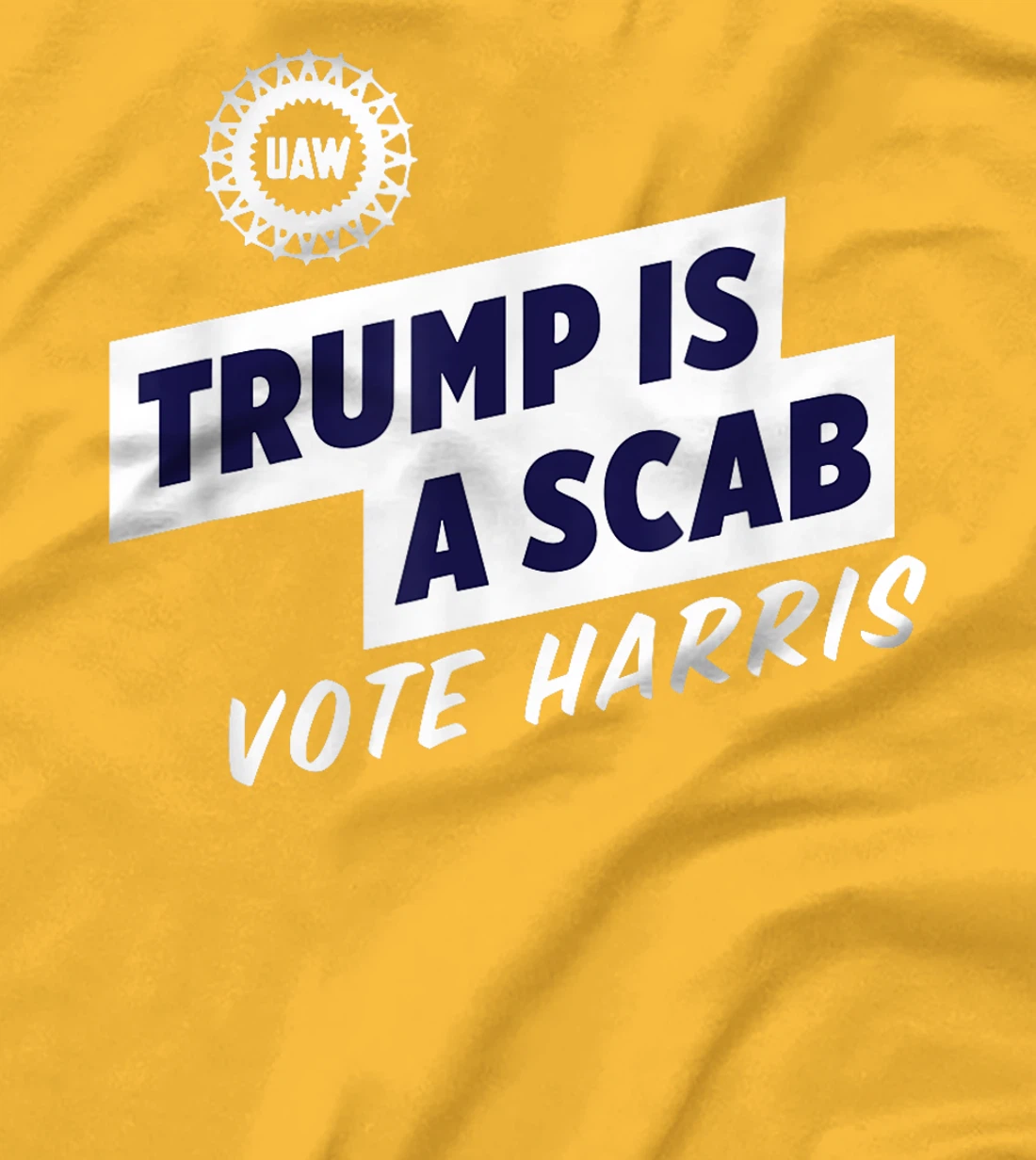 Trump Is A Scab Trump’s a scab T-Shirt