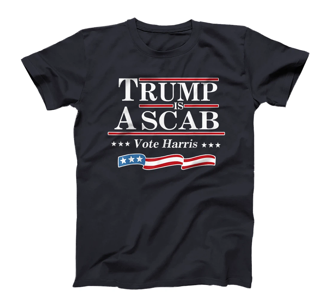 Retro Vote For Harris 2024 Trump Is A Scab Vote Harris T-Shirt