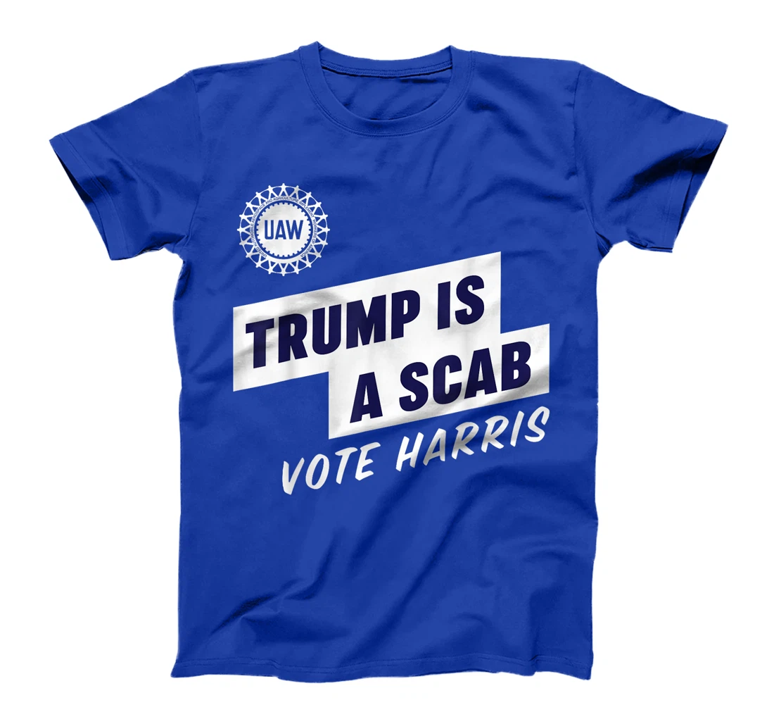 Trump Is A Scab T-Shirt