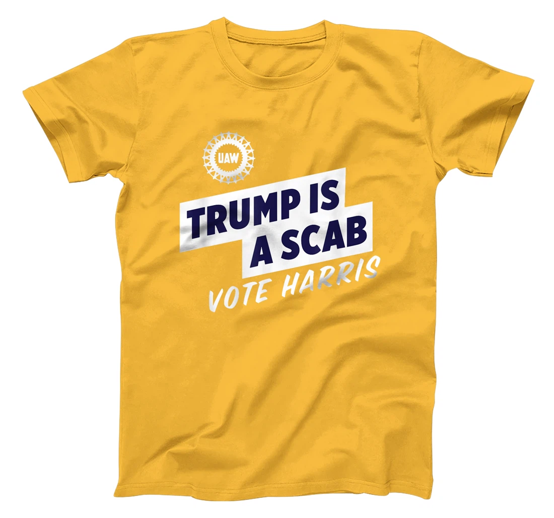 Trump Is A Scab Trump’s a scab T-Shirt