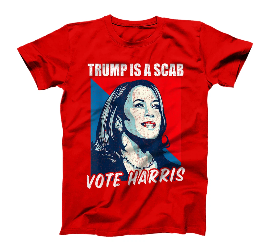 Trump Is A Scab Vote Harris 2024 T-Shirt